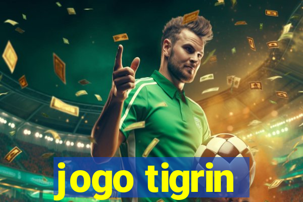 jogo tigrin