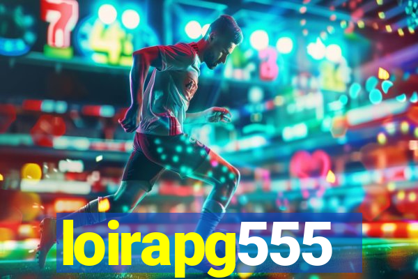 loirapg555