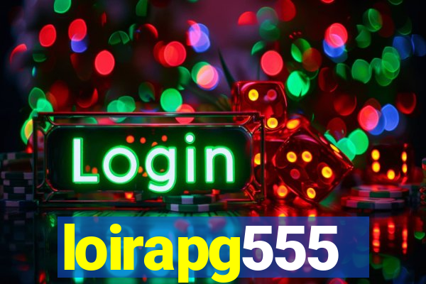 loirapg555