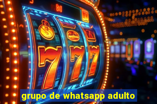 grupo de whatsapp adulto