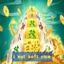 i eat soft rice in another world pt br