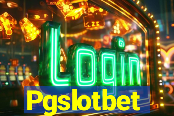 Pgslotbet