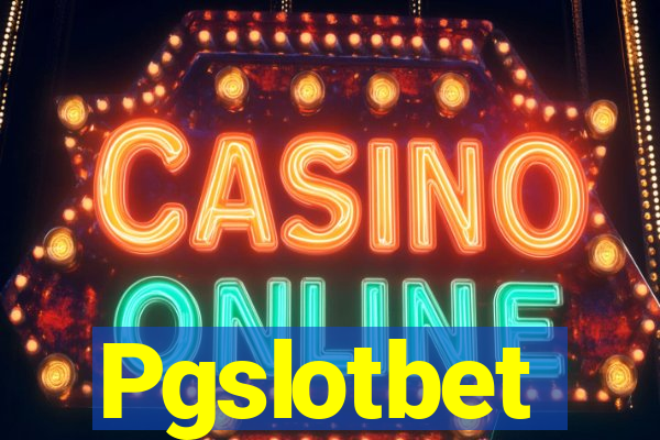 Pgslotbet