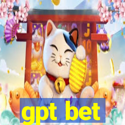 gpt bet