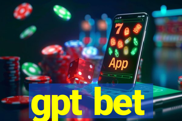 gpt bet