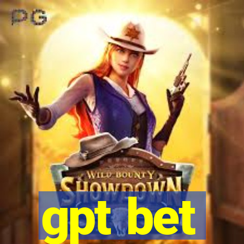 gpt bet