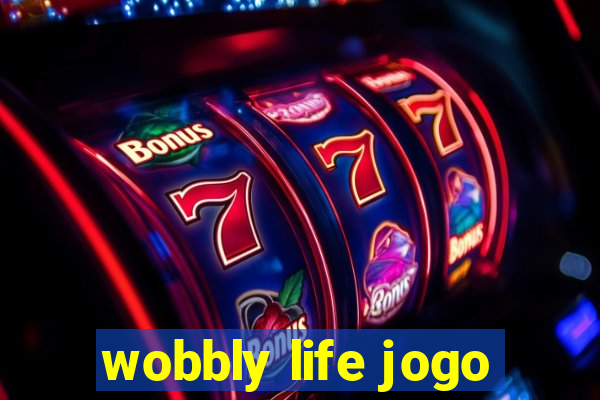 wobbly life jogo