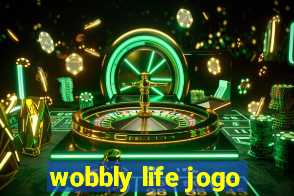 wobbly life jogo