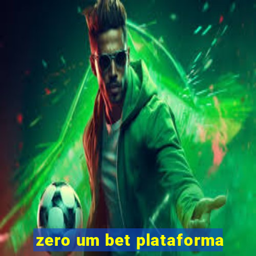 zero um bet plataforma