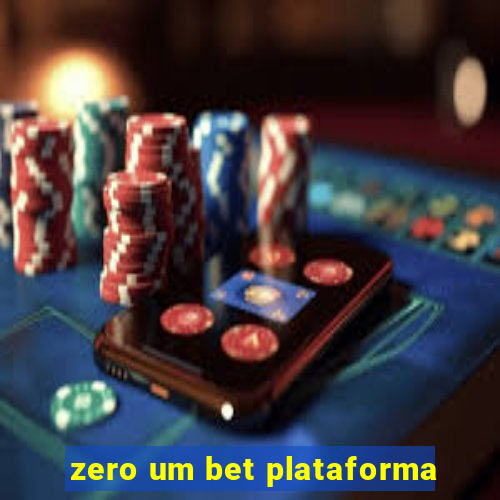 zero um bet plataforma