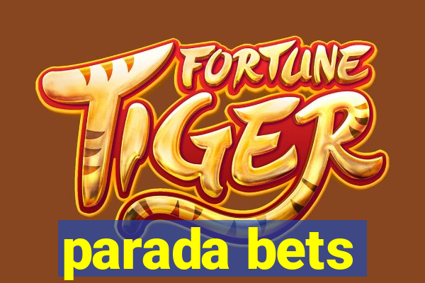 parada bets