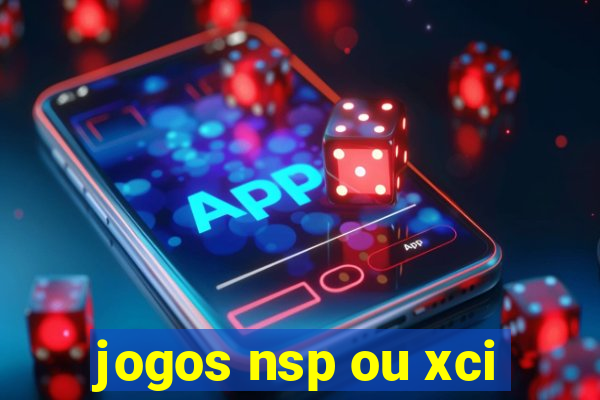 jogos nsp ou xci