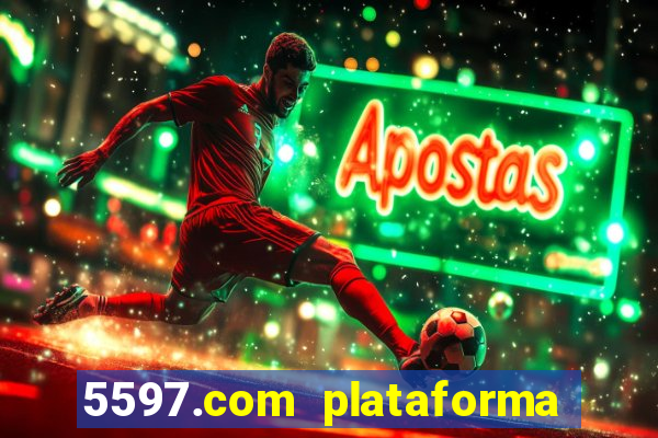 5597.com plataforma de jogos