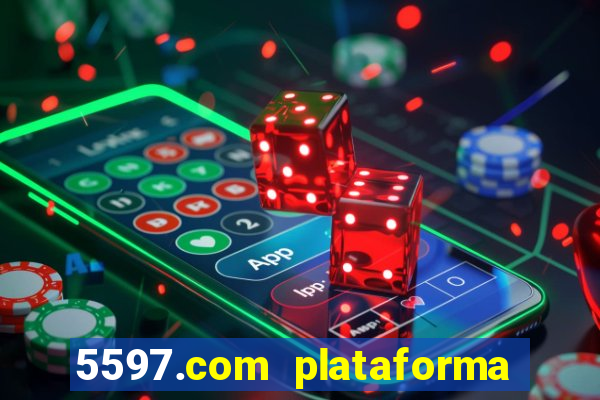 5597.com plataforma de jogos