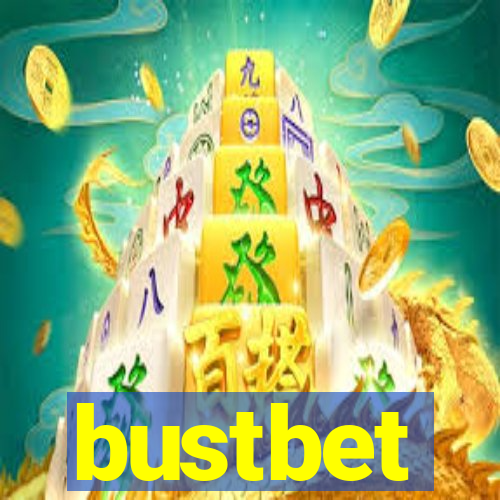 bustbet