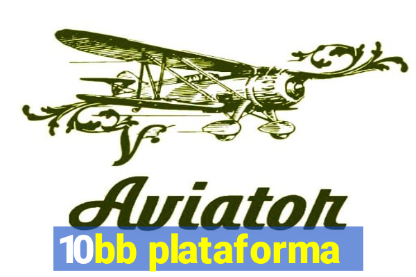 10bb plataforma