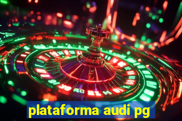 plataforma audi pg