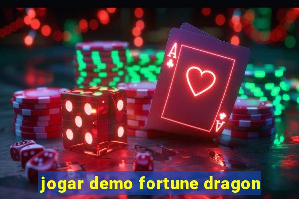 jogar demo fortune dragon