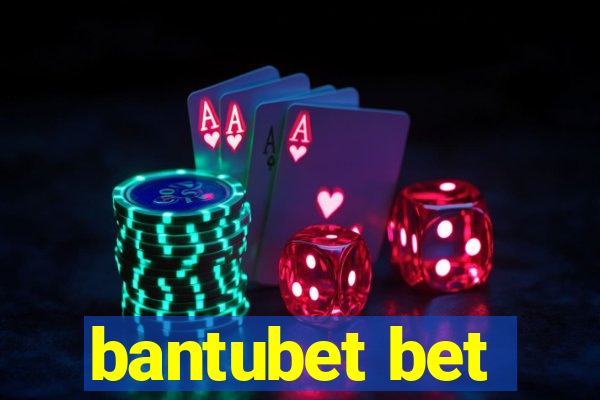 bantubet bet