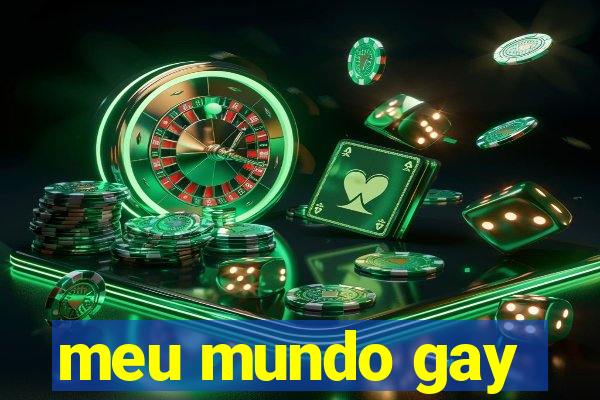 meu mundo gay