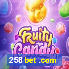 258 bet .com