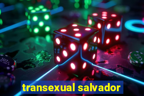 transexual salvador