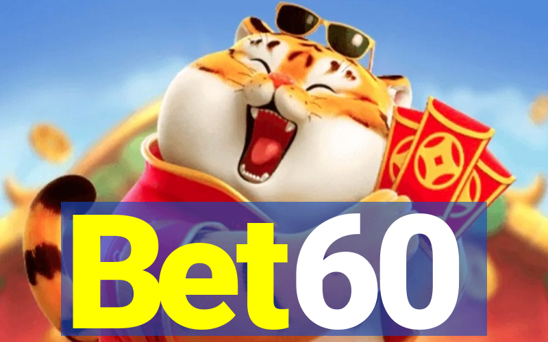 Bet60