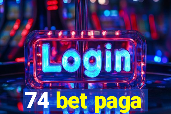 74 bet paga