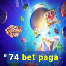 74 bet paga