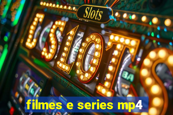 filmes e series mp4