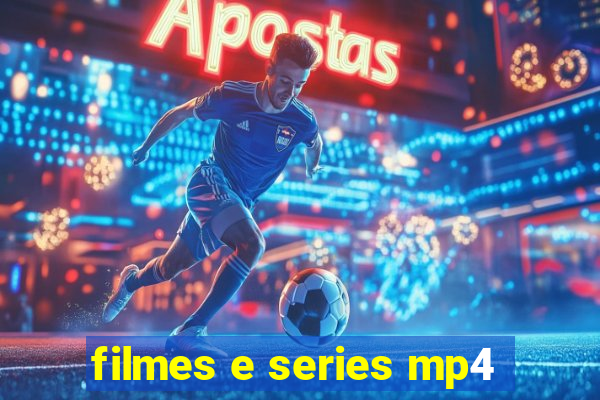 filmes e series mp4