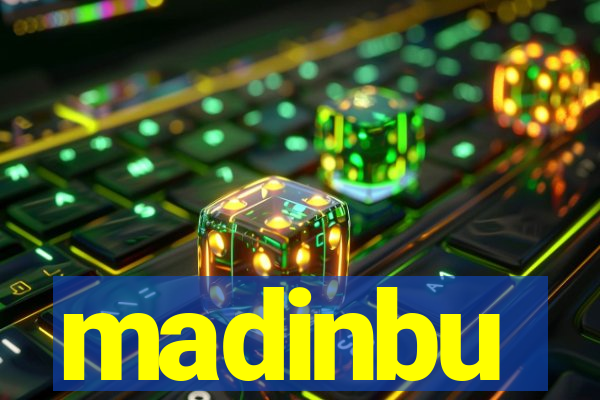 madinbu