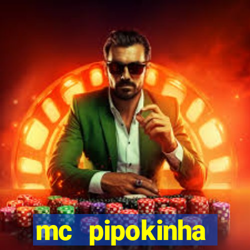 mc pipokinha privacy videos