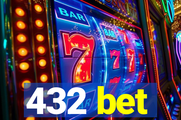 432 bet