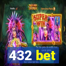 432 bet