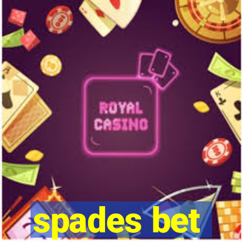 spades bet