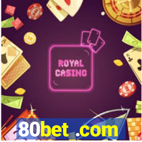 80bet .com