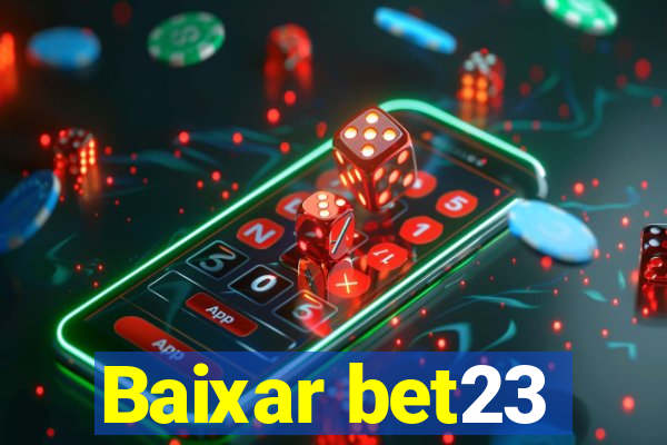 Baixar bet23