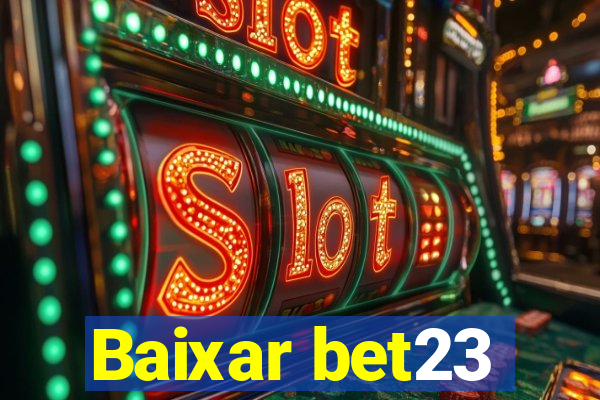 Baixar bet23