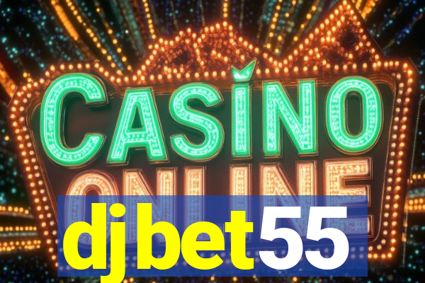 djbet55