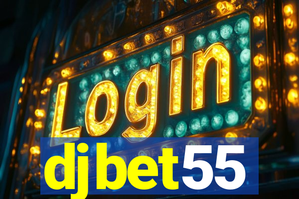 djbet55