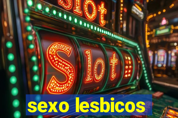 sexo lesbicos