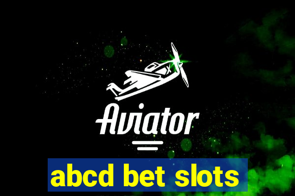 abcd bet slots