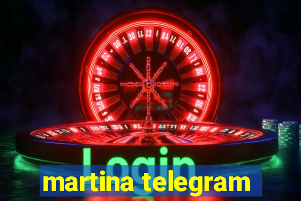 martina telegram