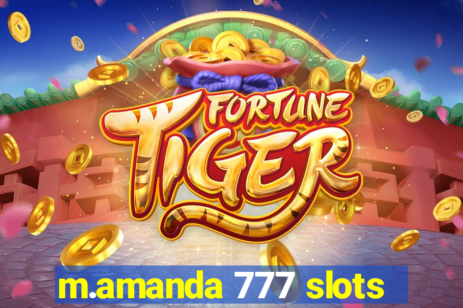 m.amanda 777 slots