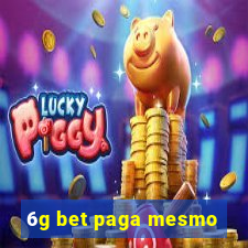 6g bet paga mesmo