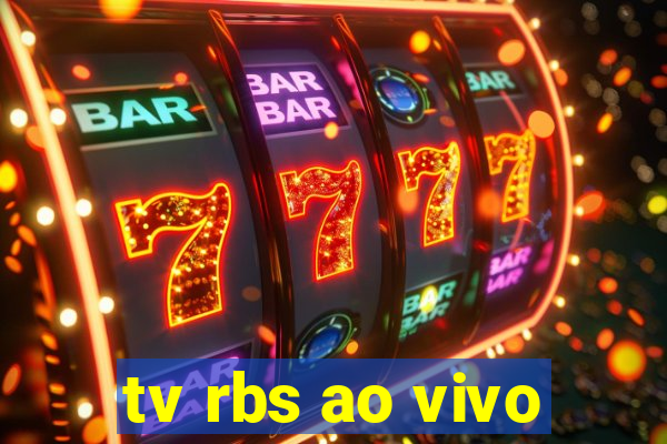 tv rbs ao vivo