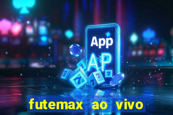 futemax ao vivo real madrid