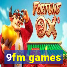 9fm games