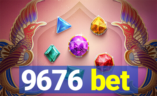 9676 bet